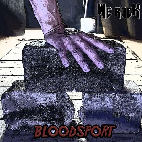 cover for track Bloodsport of artist WE ROCK