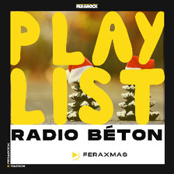 FERAXMAS // par Radio Béton