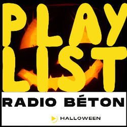 RADIO BÉTON - PLAYLIST HALLOWEEN🎃