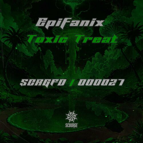  Epifanix - Toxic Treat (2024) 