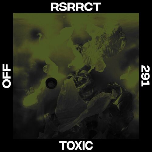  RSRRCT - Toxic (2023) 