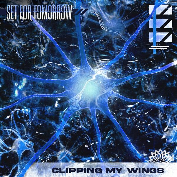 Set for Tomorrow - Clipping My Wings [single] (2023)