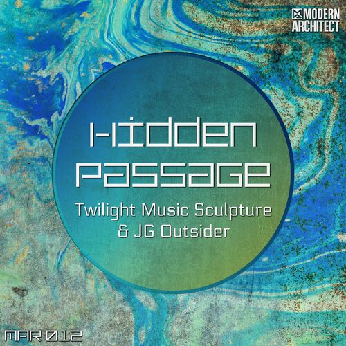  Twilight Music Sculpture & JG Outsider - Hidden Passage (2023) 