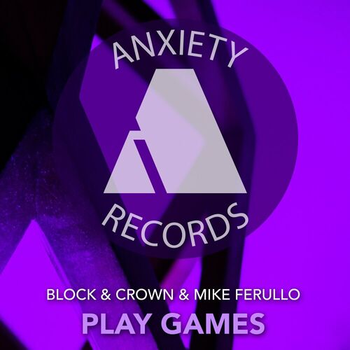  Block & Crown & Mike Ferullo - Play Games (2024) 