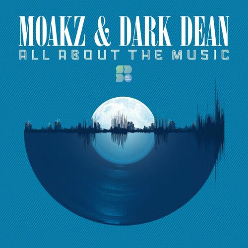  Moakz & Dark Dean - All About the Music (2023) 