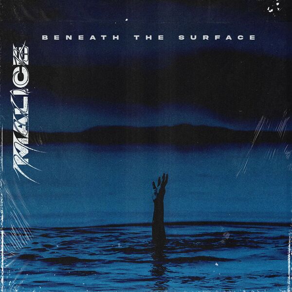 Malice - Beneath the Surface [single] (2022)