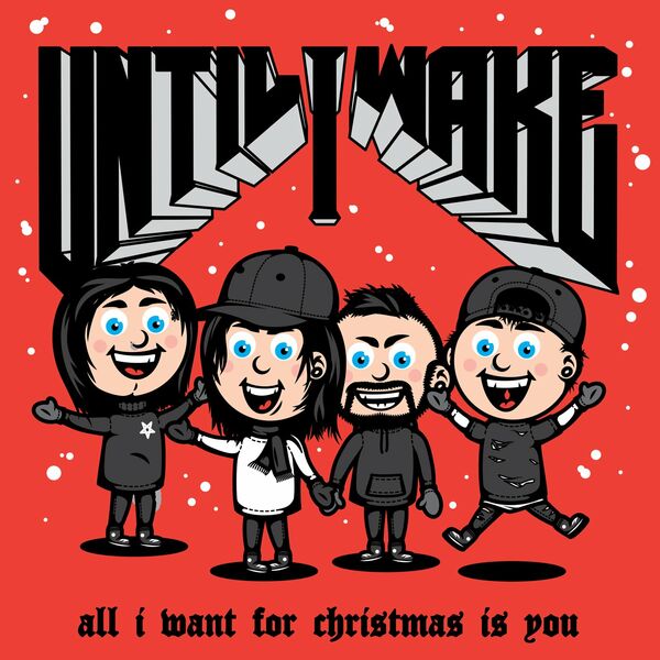 Until I Wake - All I Want For Christmas Is You [single] (2021)