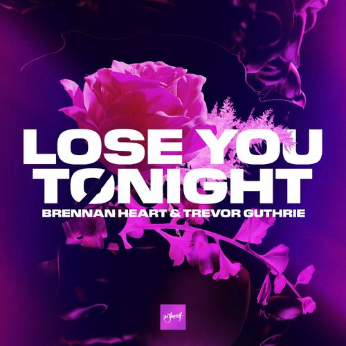  Brennan Heart and Trevor Guthrie - Lose You Tonight (2023) 