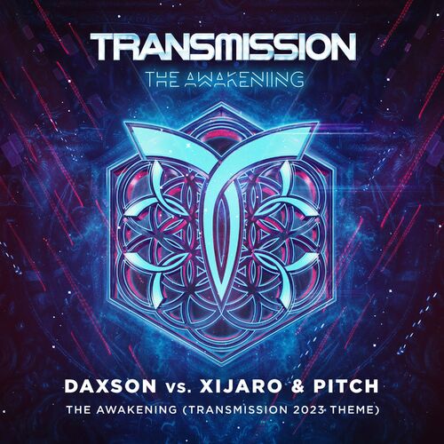  Daxson Vs. XiJaro & Pitch - The Awakening (Transmission Theme 2023) (2023) 