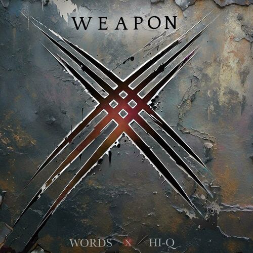  Words x Hi-Q - Weapon X (2024) 