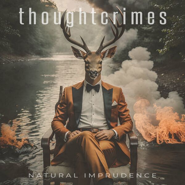thoughtcrimes - Natural Imprudence [single] (2023)