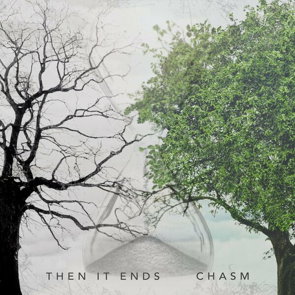 Then It Ends - Chasm [EP] (2023)