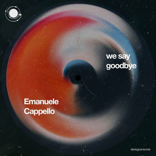  Emanuele Cappello - We Say Goodbye (2023) 