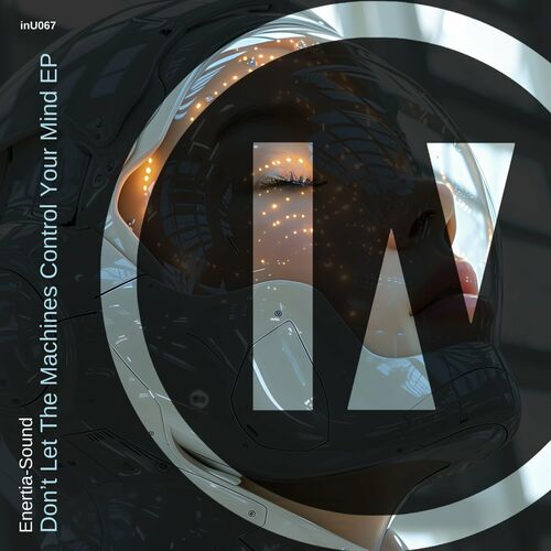 VA - Enertia-sound - Don't Let the Machines Control Your Mind (2024... 500x500-000000-80-0-0