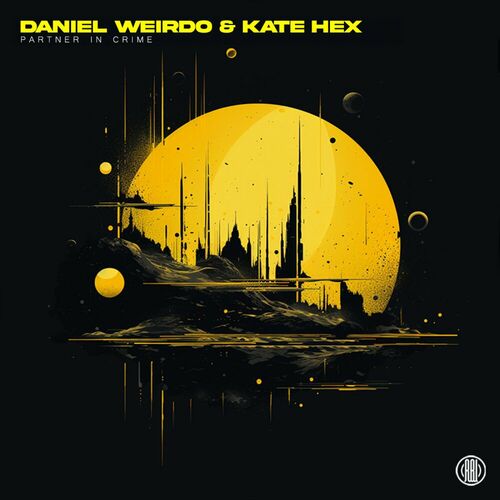 Daniel Weirdo & Kate Hex - Partner In Crime (2024)