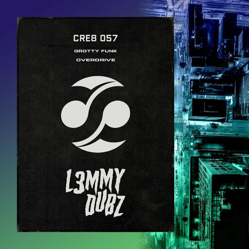  L3MMY DUBZ - Grotty Funk / Overdrive (2023) 