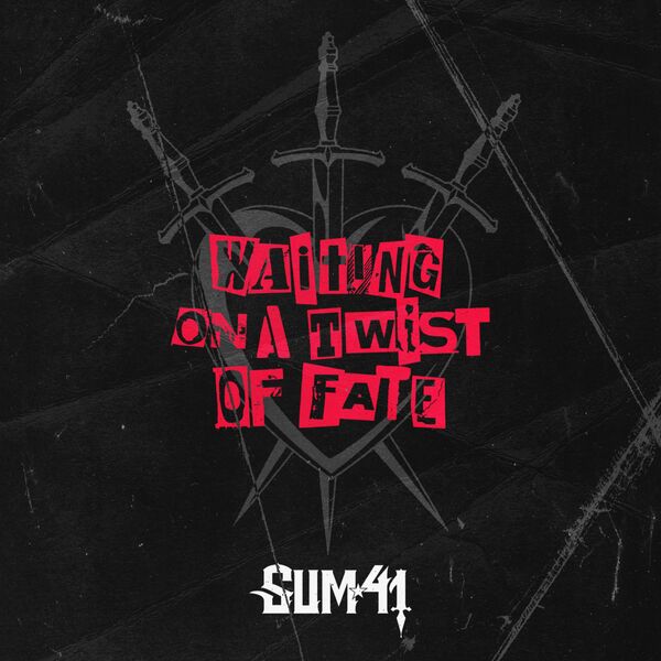 Sum 41 - Waiting On A Twist Of Fate [single] (2024)