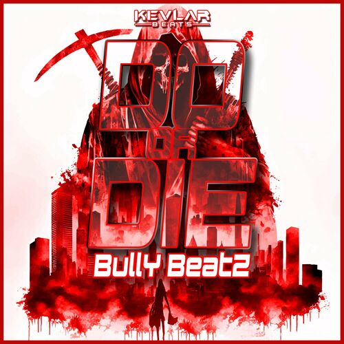  Bully Beatz - Do Or Die (2023) 
