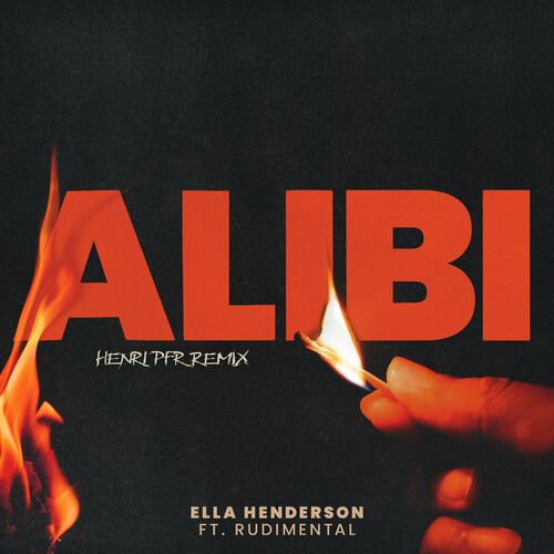  Ella Henderson feat. Rudimental - Alibi (Henri PFR Remix) (2024) 