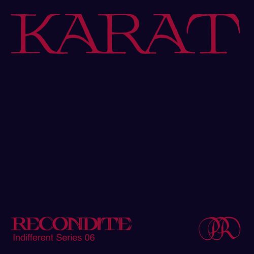 VA | Recondite - Karat 2024 год Скачать Онлайн в Mp3 (Бесплатно)