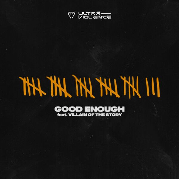 Ultra-Violence - Good Enough [single] (2022)