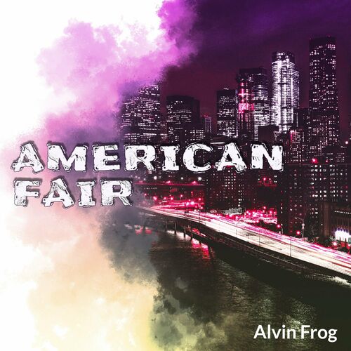  Alvin Frog - American Fair (2023) 