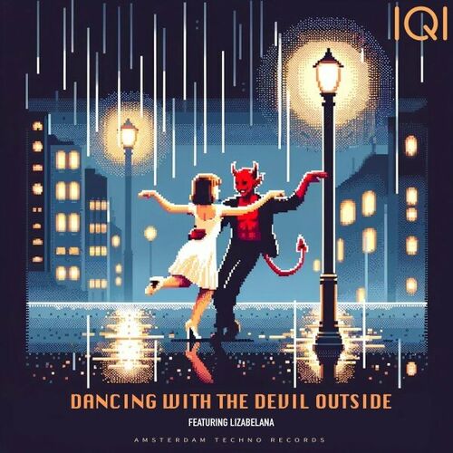 Iqi x Lizabelana - Dancing with the Devil Outside (2024)