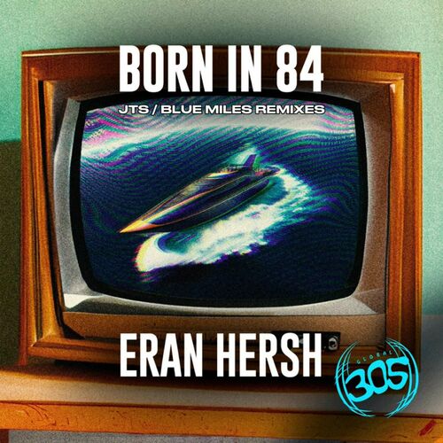  Eran Hersh - Born In 84 (JTS / BLUE MILES) (2023) 