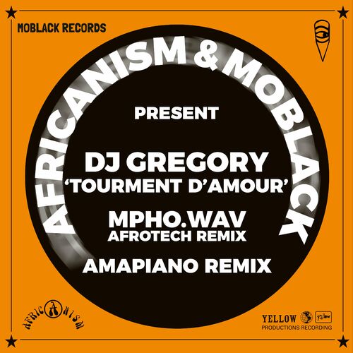  Africanism & MoBlack pres DJ Gregory - Tourment d'Amour (Remixes) (2023) 