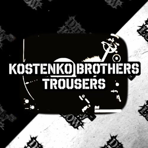 VA - Kostenko Brothers - Trousers (2024) (MP3)