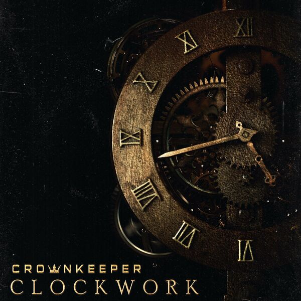 Crownkeeper - Clockwork [single] (2021)