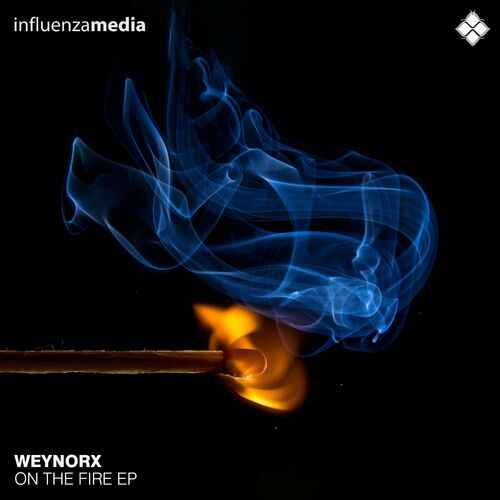  Weynorx - On The Fire (2023) 
