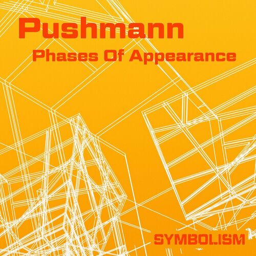  Pushmann - Phases of Appearance (2023)  500x500-000000-80-0-0