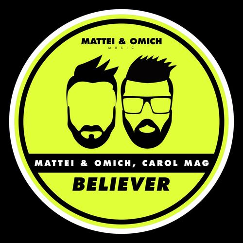  Mattei & Omich feat Carol Mag - Believer (2023) 
