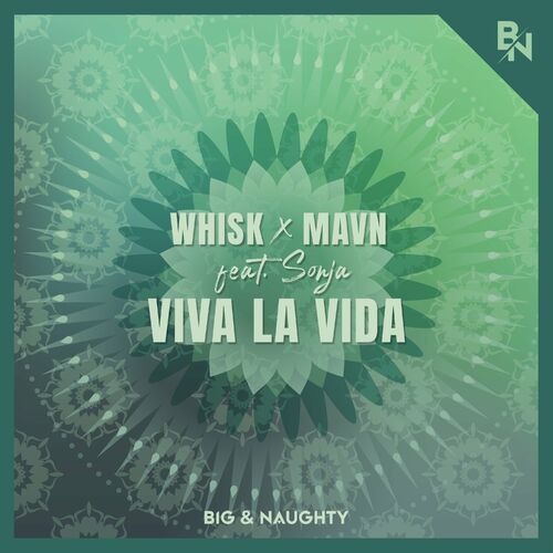  Whisk x mavn feat. Sonja - Viva la Vida (2023) 