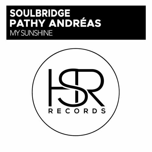  Soulbridge & Pathy Andr&#233;as - My Sunshine (2023) 