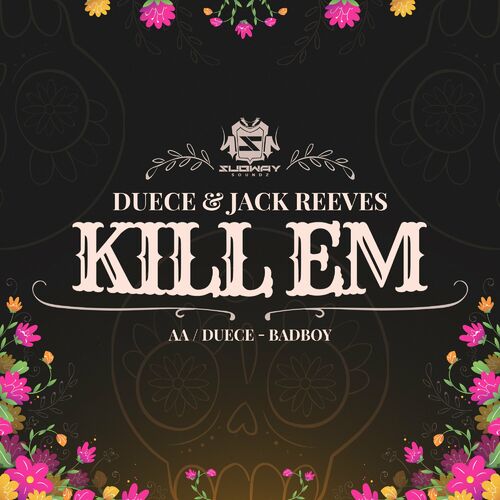  Duece & Jack Reeves - Kill Em / Badboy (2023) 