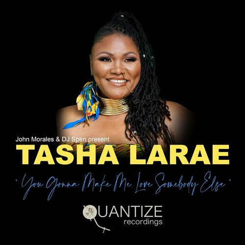  Tasha LaRae - You Gonna Make Me Love Somebody Else (2023) 