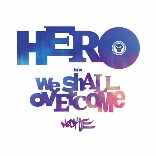  Nookie feat. Ruth Royall - Hero / We Shall Overcome (2023) 