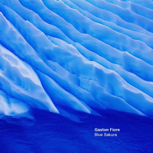  Gaston Fiore - Blue Sakura (2023) 