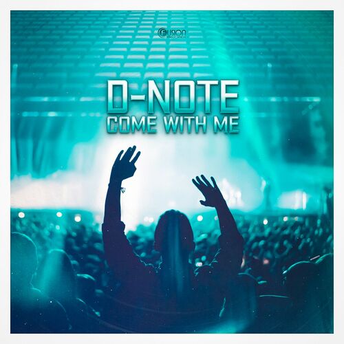  D-Note - Come With Me (2023) 