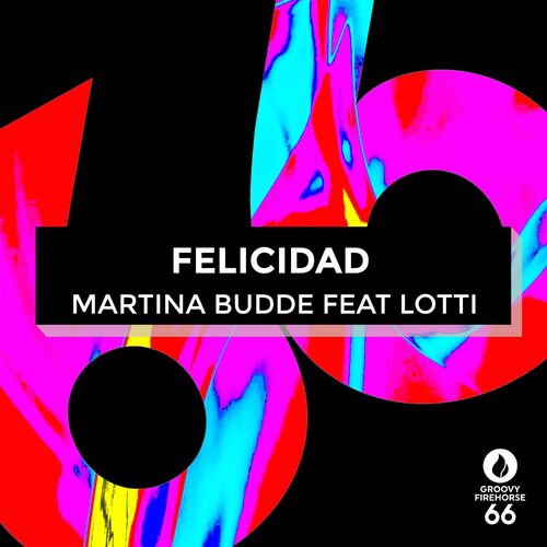  Martina Budde feat Lotti - Felicidad (2023) 