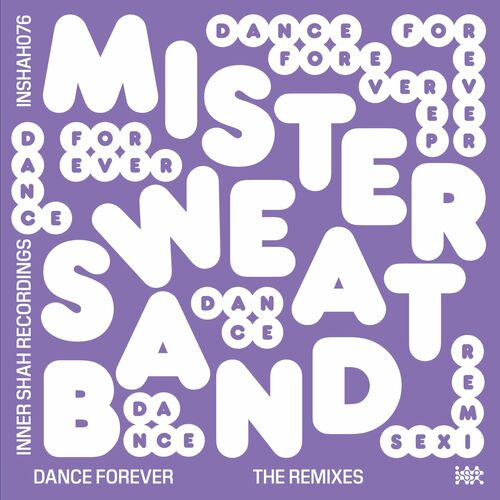  Mister Sweatband - Dance Forever (2024) 