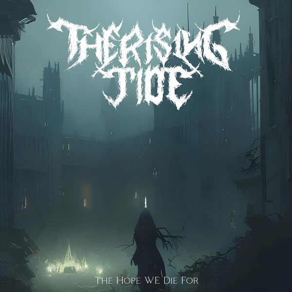 The Rising Tide - The Hope We Die For [EP] (2023)
