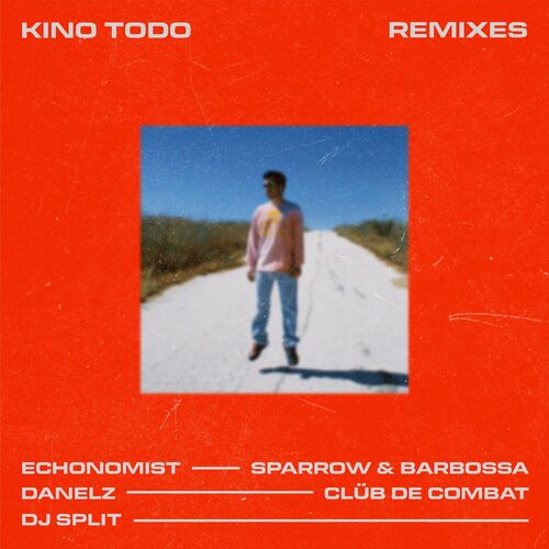  Kino Todo - Chances Remixes Pt. 1 (2024) 