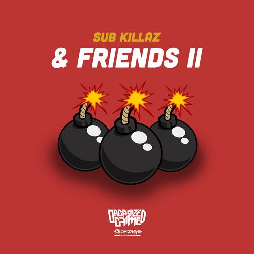  Sub Killaz - Sub Killaz & Friends II (2023) 