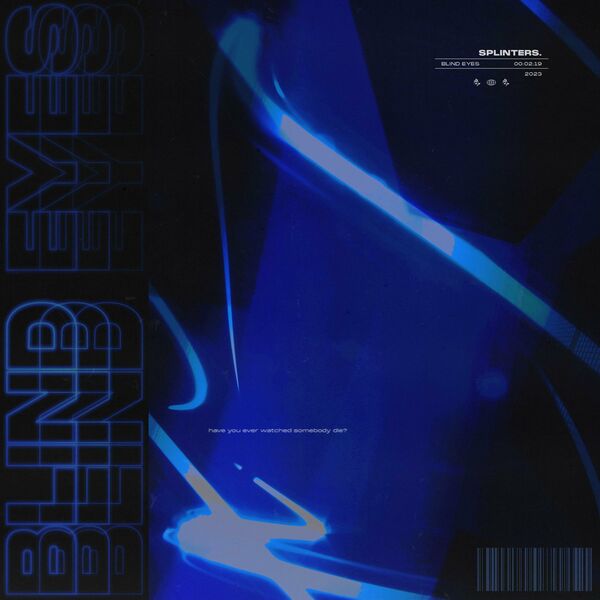 Splinters. - Blind Eyes [single] (2023)