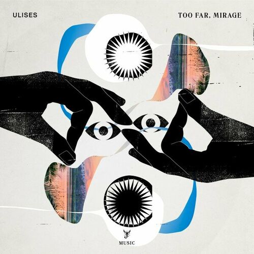  Ulises - Too Far, Mirage (2023) 