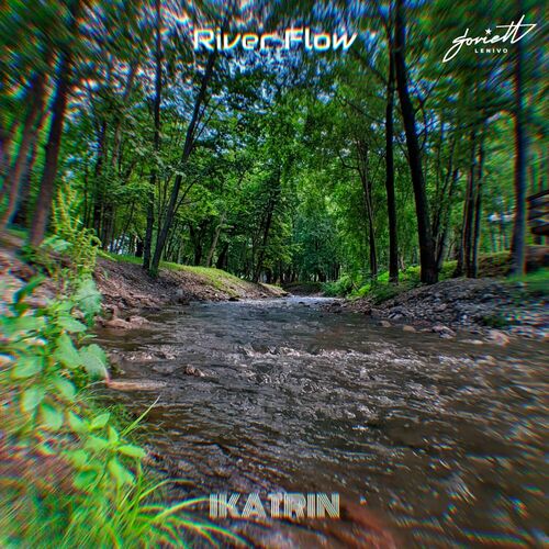  IKATRIN - River Flow (2023) 