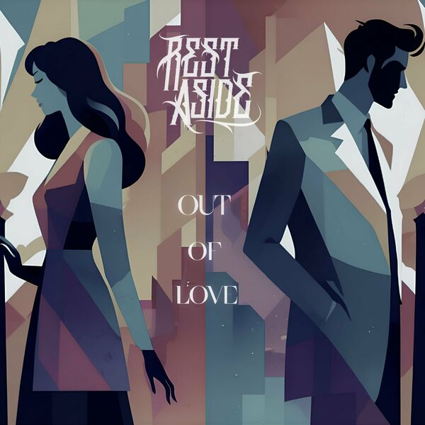 Rest Aside - Out of Love [single] (2023)